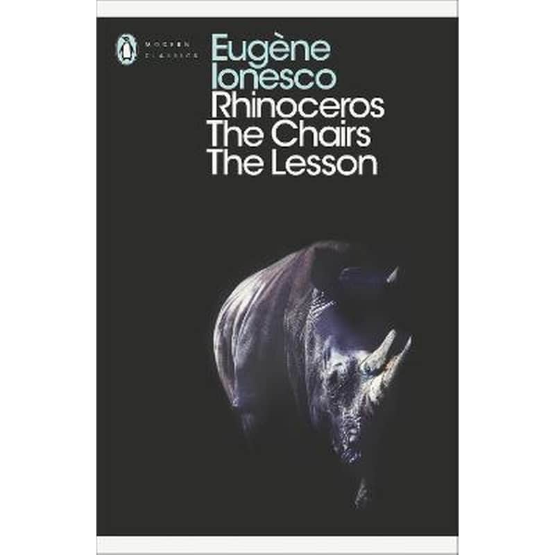Rhinoceros, The Chairs, The Lesson Rhinoceros, The Chairs, The Lesson WITH The Chairs