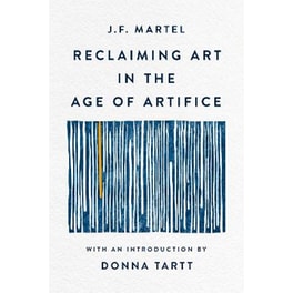 Reclaiming Art in the Age of Artifice