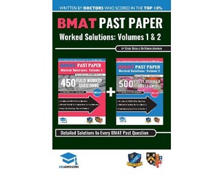 BMAT Past Paper Worked Solutions: 2003 - 2017, Fully worked answers to 900+ Questions, Detailed Essay Plans, BioMedical Admissions Test Book image 0