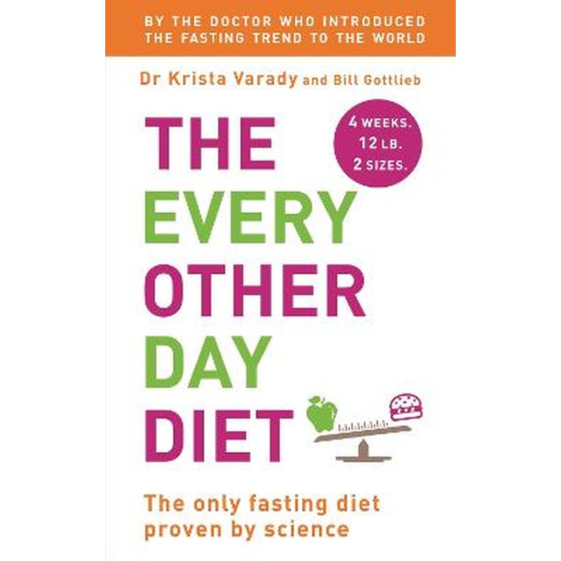 The Every Other Day Diet