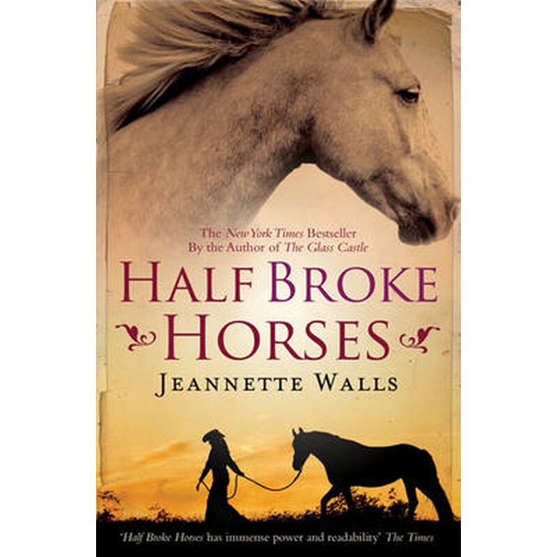 Half Broke Horses
