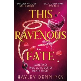 This Ravenous Fate
