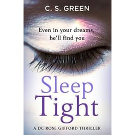 Sleep Tight - A Dc Rose Gifford Thriller