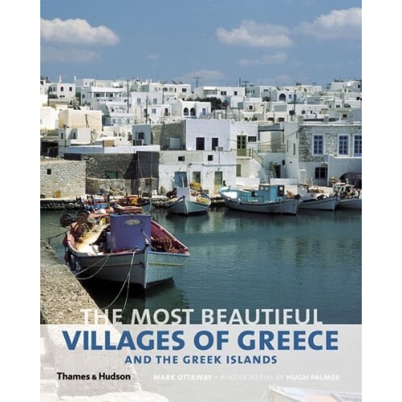 The Most Beautiful Villages of Greece and the Greek Islands