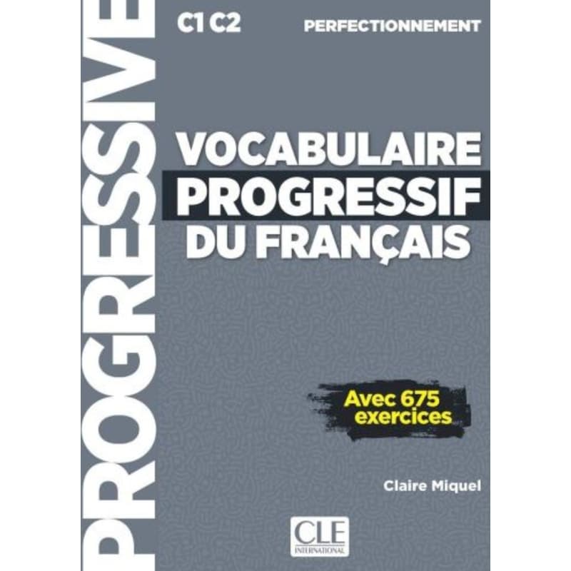 Vocabulaire progressif du français - Niveau perfectionnement