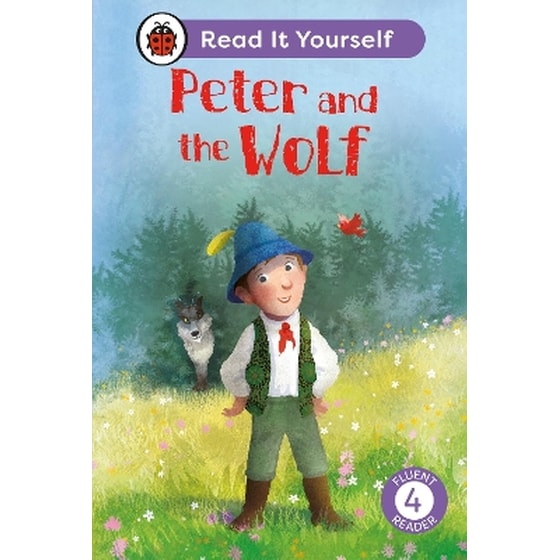 Peter and the Wolf: Read It Yourself - Level 4 Fluent Reader image 0