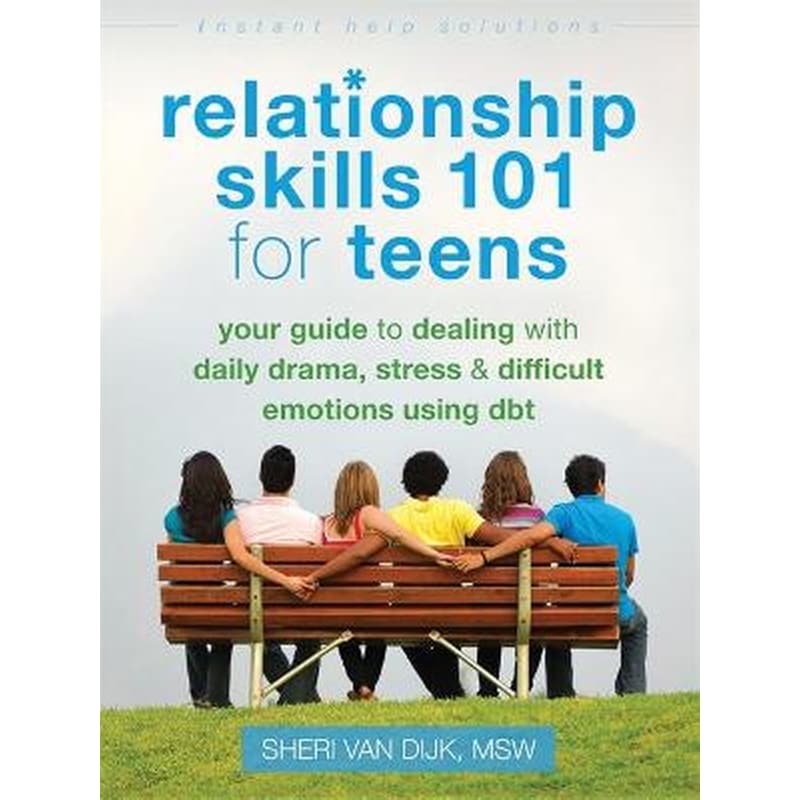 Relationship Skills 101 for Teens
