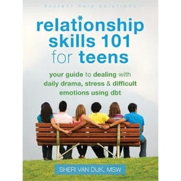Relationship Skills 101 for Teens