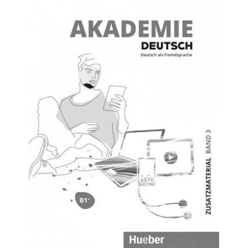 Akademie Deutsch : Zusatzmaterialien Band 3 B1+ Band 1