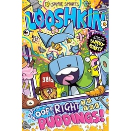 Looshkin: Oof! Right in the Puddings! (a Phoenix Comic Book, from the million-selling Jamie Smart, Illustrator of the Year)