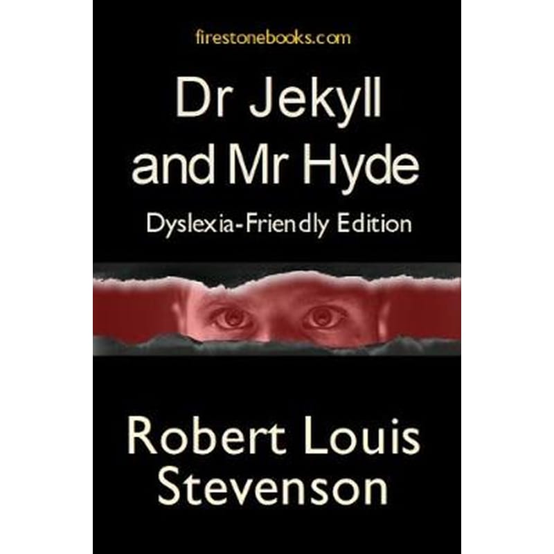 Dr Jekyll and Mr Hyde: Dyslexia-Friendly Edition