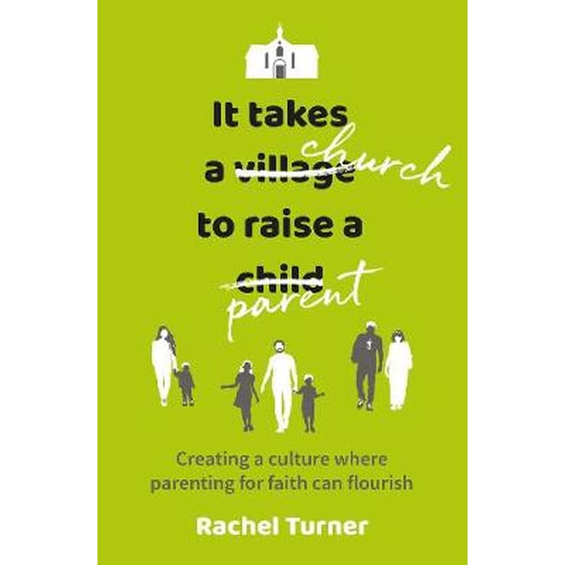 It Takes a Church to Raise a Parent