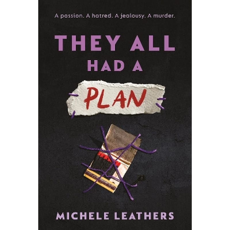 They All Had a Plan