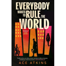 Everybody Wants to Rule the World