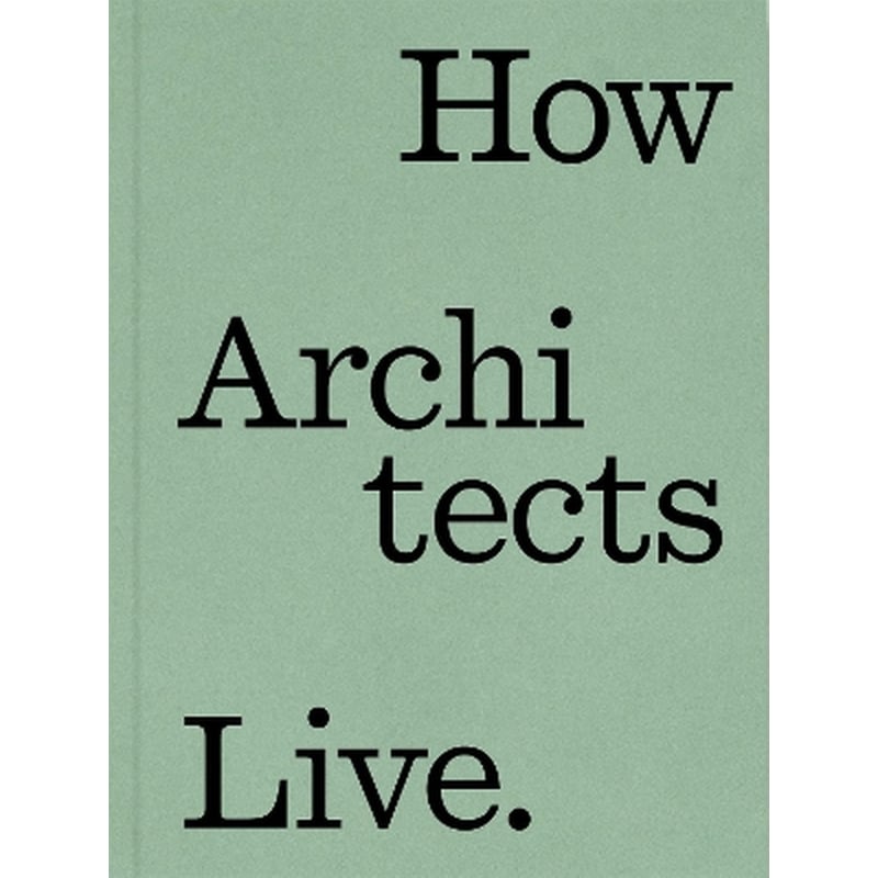 How Architects Live