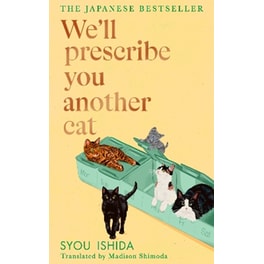 We'll Prescribe You Another Cat