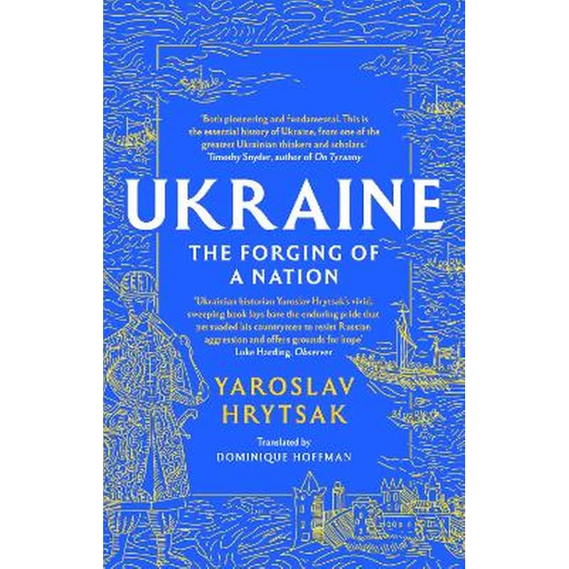 UKRAINE The Forging of a Nation