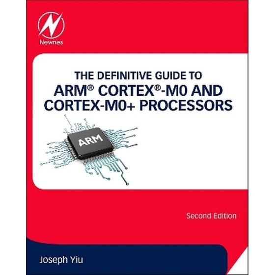 The Definitive Guide to ARM® Cortex®-M0 and Cortex-M0+ Processors image 0