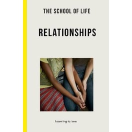 School of Life: Relationships