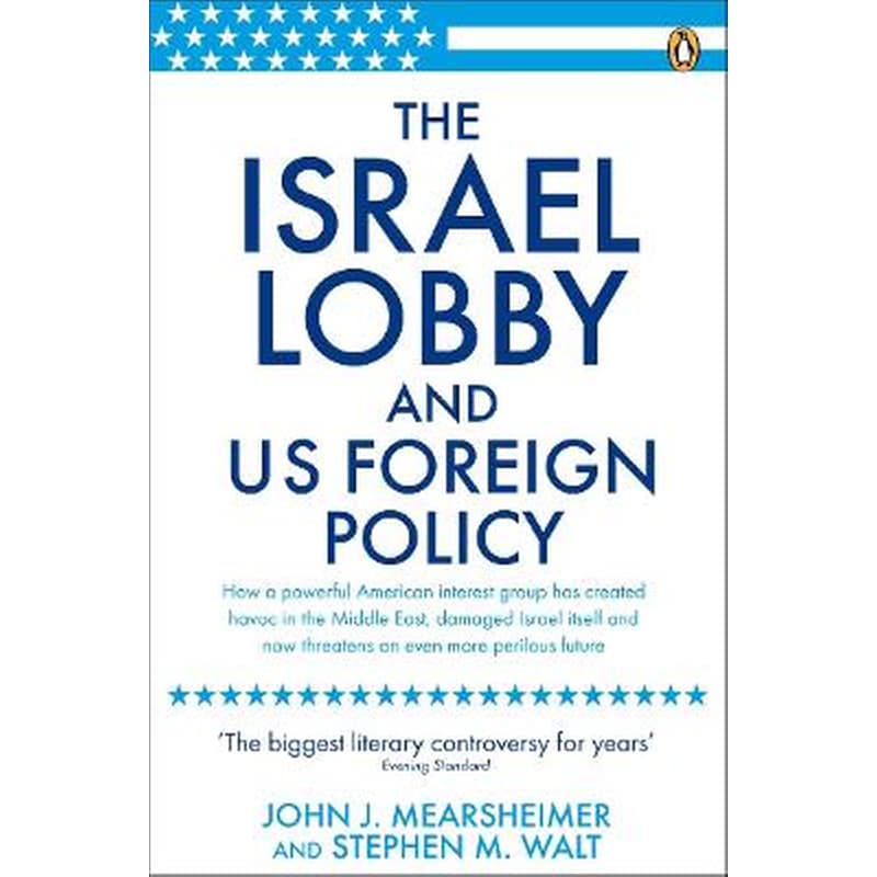 Israel Lobby and US Foreign Policy