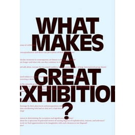 What Makes a great Exhibition?
