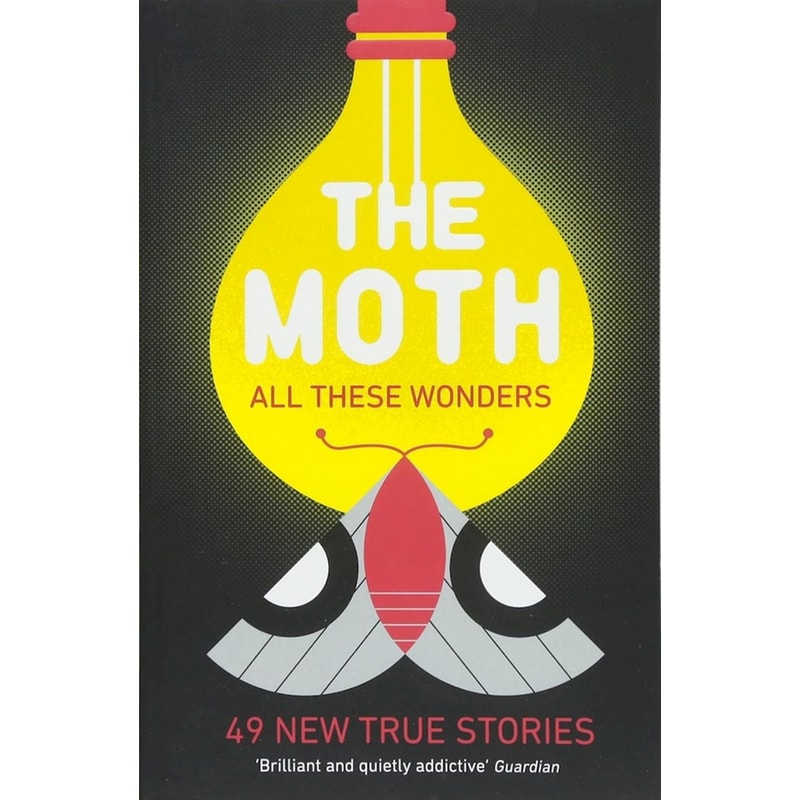 The Moth - All These Wonders