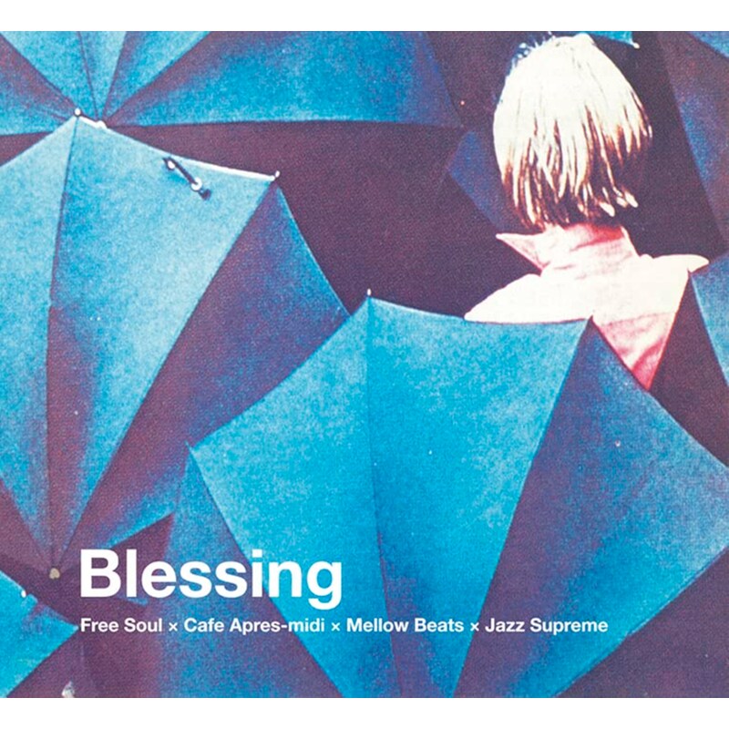 Blessing Suburbia Meets P-Vine (Free Soul × Cafe Apres-midi × Mellow Beats × Jazz Supreme)