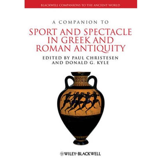 A Companion to Sport and Spectacle in Greek and Roman Antiquity image 0