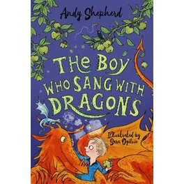Boy Who Sang with Dragons (The Boy Who Grew Dragons 5)