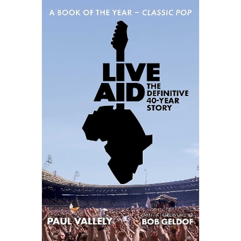 Live Aid: The Definitive 40 Year Story