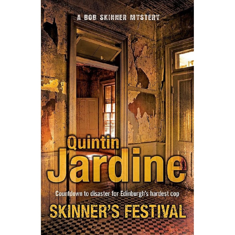 Skinners Festival (Bob Skinner series, Book 2)