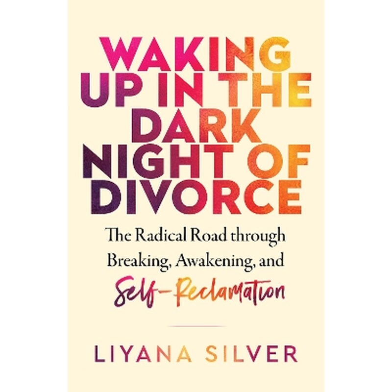 Waking Up in the Dark Night of Divorce