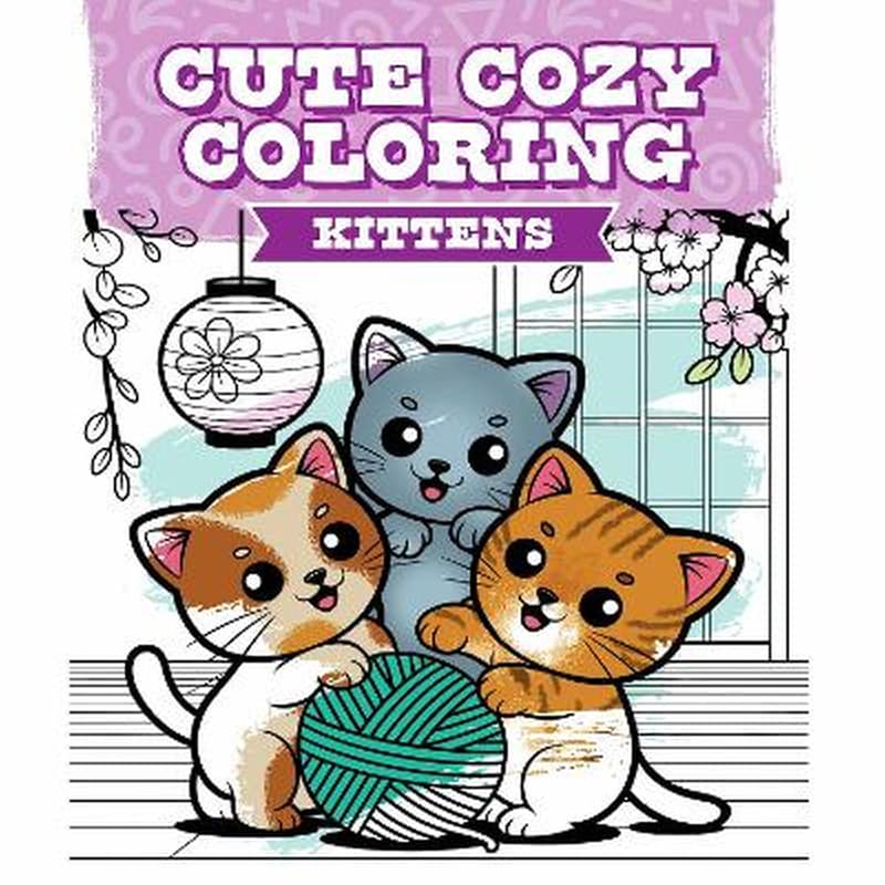 Cute Cozy Coloring: Kittens