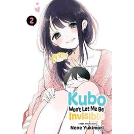 Kubo Won't Let Me Be Invisible, Vol. 2