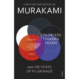 Colorless Tsukuru Tazaki and His Years of Pilgrimage