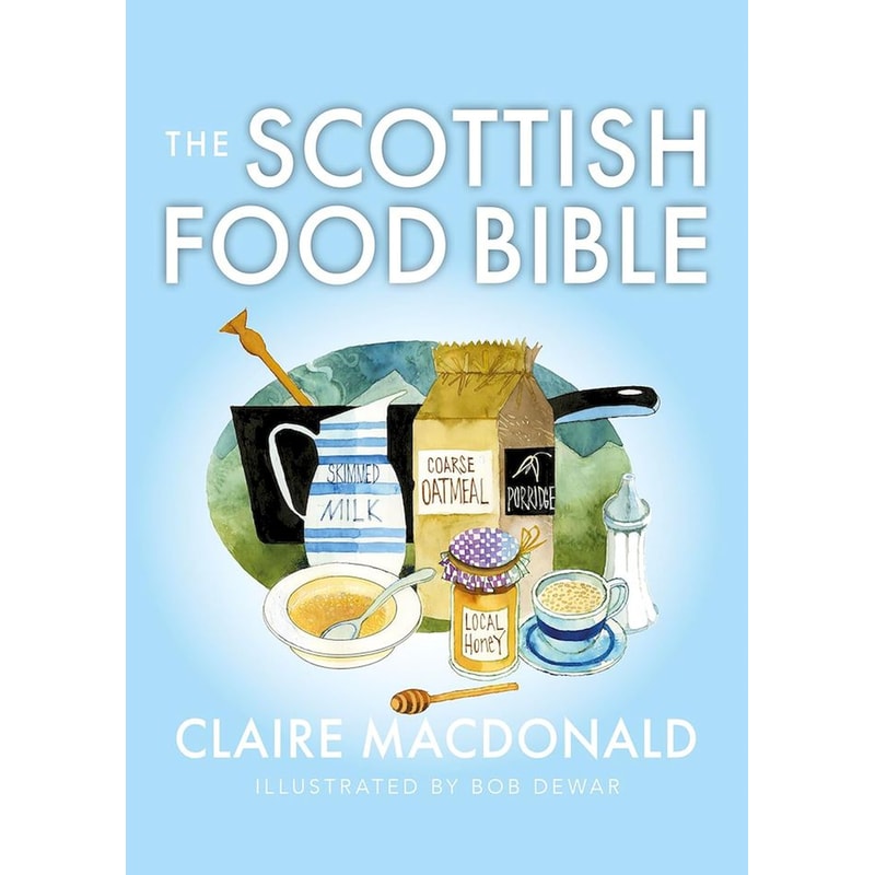 The Scottish Food Bible