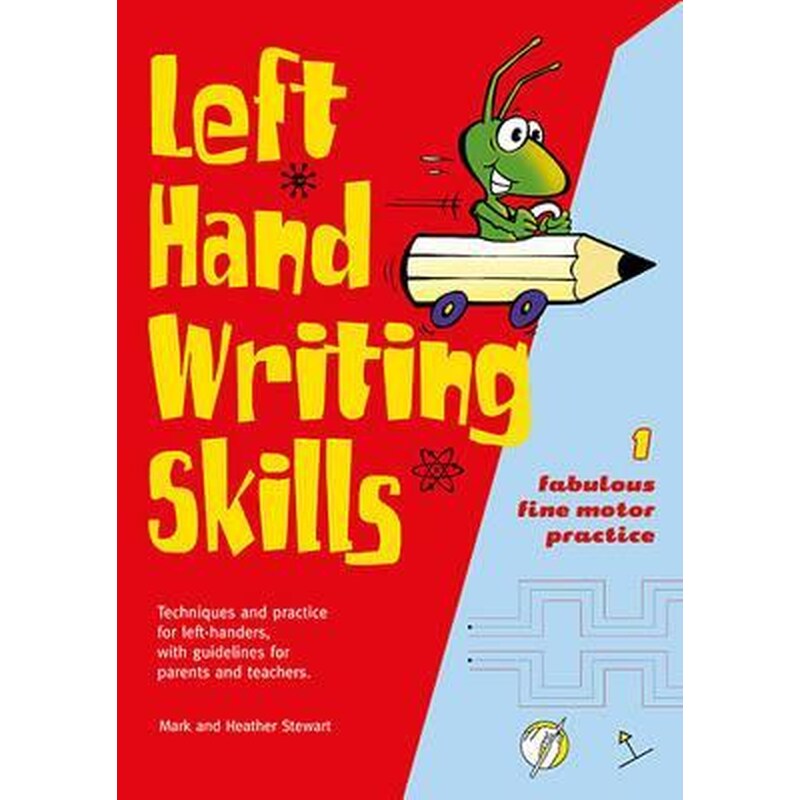 Left Hand Writing Skills: Book 1 : Fabulous Fine Motor Practice