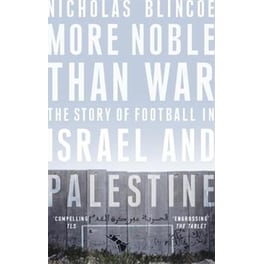 More Noble Than War
