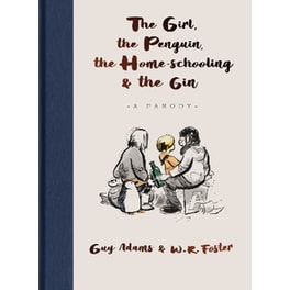The Girl, the Penguin, the Home-Schooling and the Gin