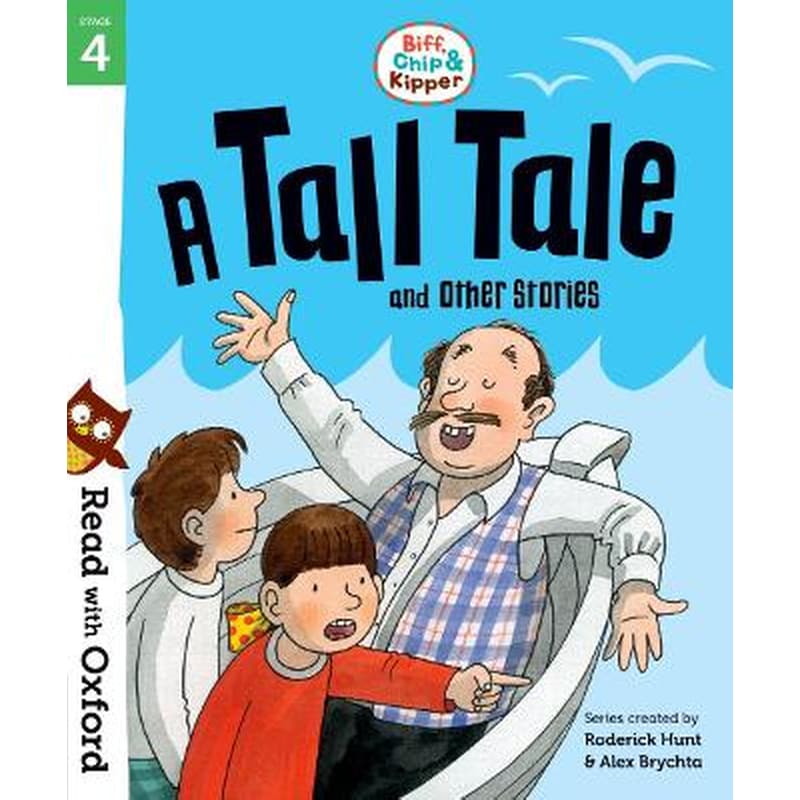 Read with Oxford: Stage 4: Biff, Chip and Kipper: A Tall Tale and Other Stories