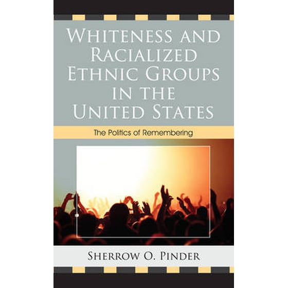 Whiteness and Racialized Ethnic Groups in the United States image 0