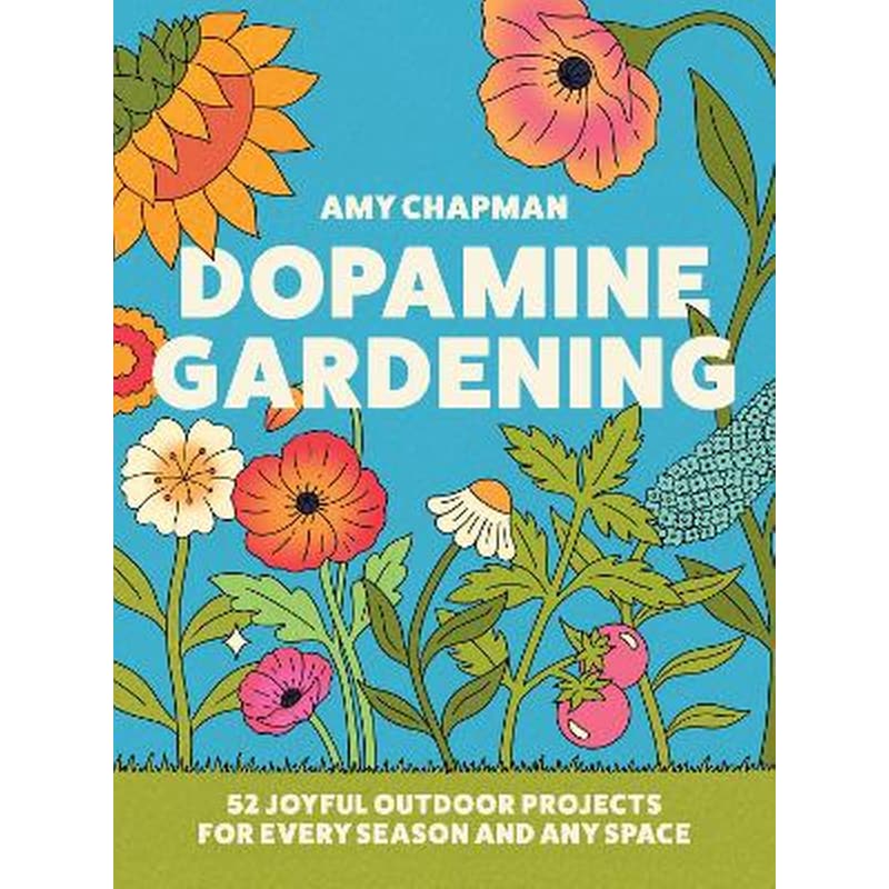 Dopamine Gardening