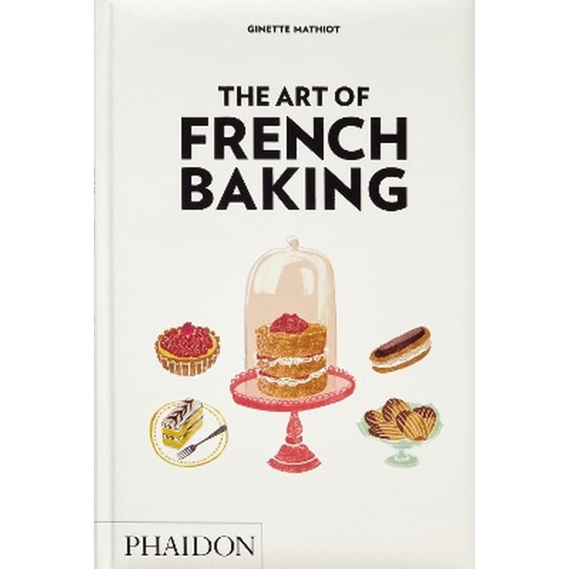 The Art of French Baking