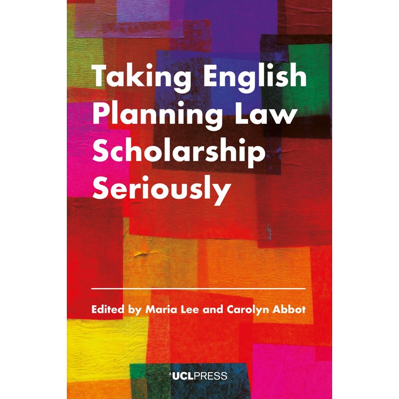 Taking English Planning Law Scholarship Seriously