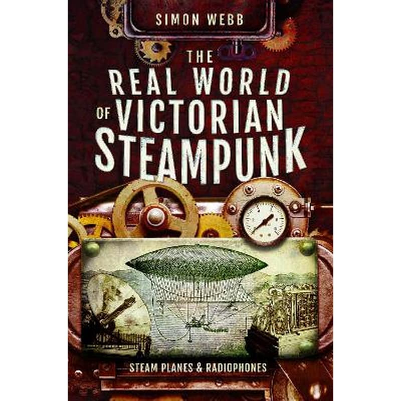 The Real World of Victorian Steampunk