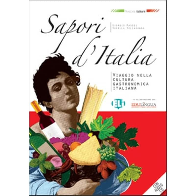 Sapori d’Italia - Nuova edizione - Libro dello studente + CD Audio