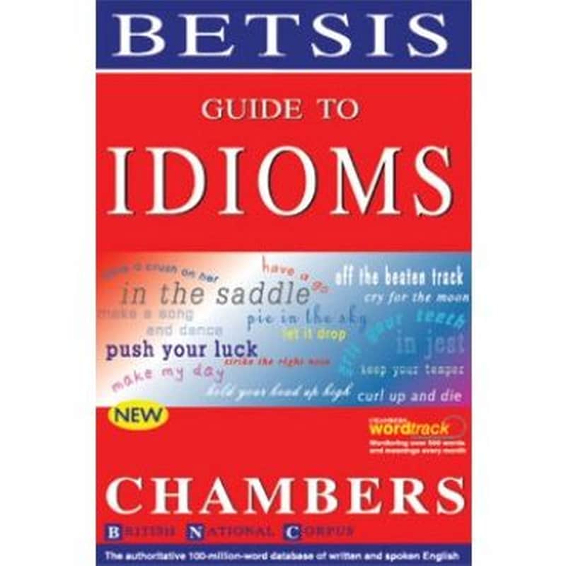 Guide To Idioms Chambers new edition