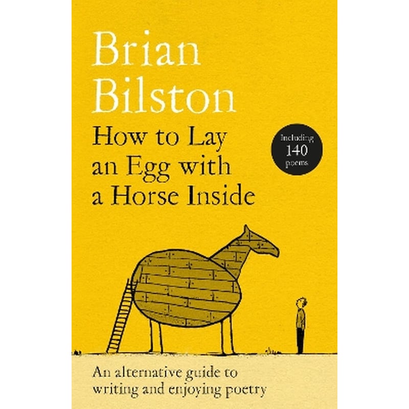 How to Lay an Egg with a Horse Inside