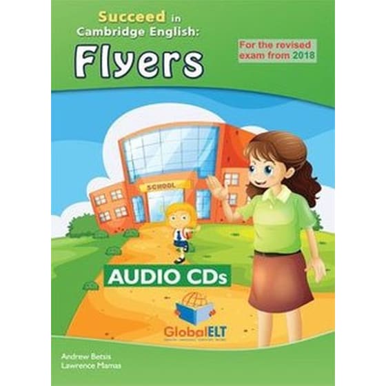 Succeed in Cambridge English- Flyers (YLE - 2018 Exam) 8 Practice Tests Audio CD image 0