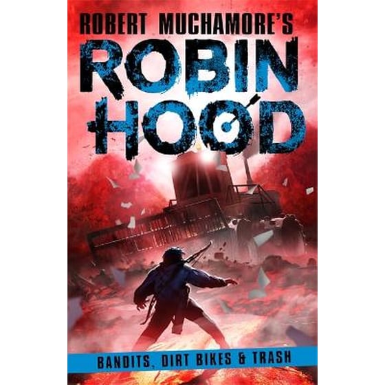 Robin Hood 6: Bandits, Dirt Bikes & Trash image 0